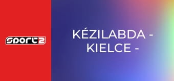 Kézilabda - Kielce - Sporting