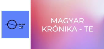 Magyar Krónika - Te ismered, ó, Uram, az én szívemet – Nők a szabadságharcban