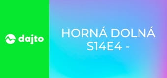 Horná Dolná S14E4 - Venuša