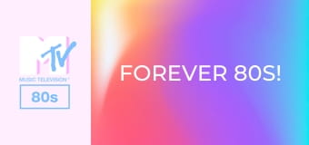 Forever 80s!