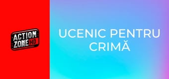 Ucenic pentru crimă
