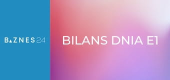 Bilans dnia E1