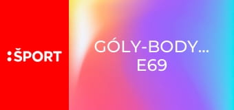 Góly-body-sekundy E69