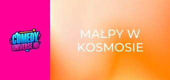 Małpy w kosmosie