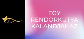 Egy rendőrkutya kalandjai: Az elveszett arany legendája