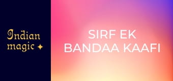 Sirf Ek Bandaa Kaafi Hai