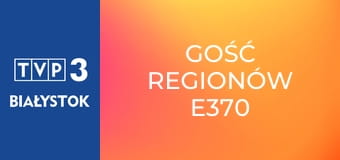 Gość regionów E370