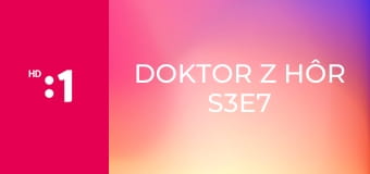 Doktor z hôr S3E7 - Čierny anjel