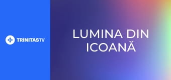 Lumina din icoană