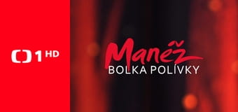 Manéž Bolka Polívky