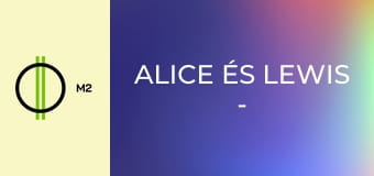 Alice és Lewis - A királyi plüss