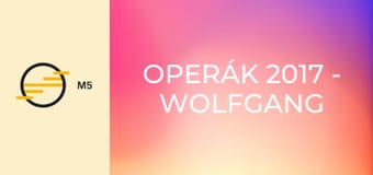 Operák 2017 - Wolfgang Amadeus Mozart: Don Giovanni