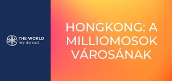 Hongkong: a milliomosok városának másik oldala. Kína.