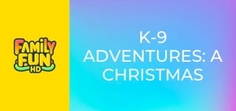 K-9 Adventures: A Christmas Tale