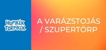 A varázstojás / Szupertörp A varázstojás / Szupertörp