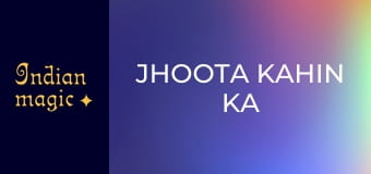 Jhoota Kahin Ka