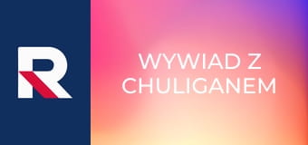 Wywiad z chuliganem