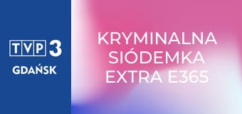 Kryminalna Siódemka Extra E365