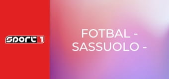Fotbal - Sassuolo - Atalanta