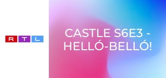 Castle S6E3 - Helló-belló!