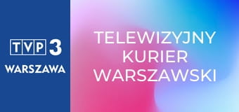 Telewizyjny Kurier Warszawski