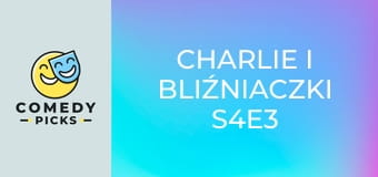 Charlie i bliźniaczki S4E3