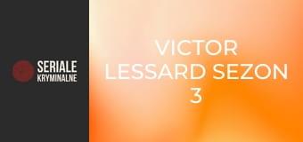 Victor Lessard Sezon 3 Odcinek 4
