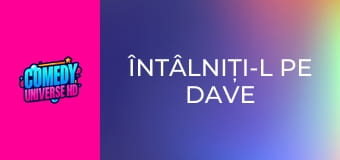 Întâlniți-l pe Dave