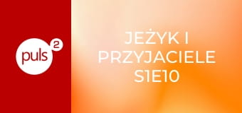 Jeżyk i przyjaciele S1E10 - Uwierz w siebie