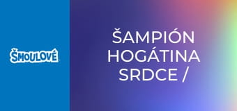 Šampión Hogátina srdce / Zvonec pro Azraela