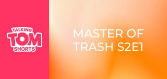 Master of Trash S2E1