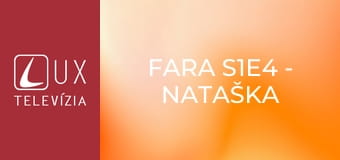 Fara S1E4 - Nataška