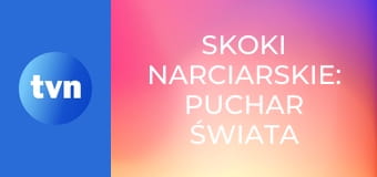 Skoki narciarskie: Puchar Świata mężczyzn w Lahti