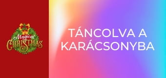 Táncolva a karácsonyba