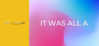 It Was All A Wet Dream