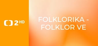 Folklorika - Folklor ve městě