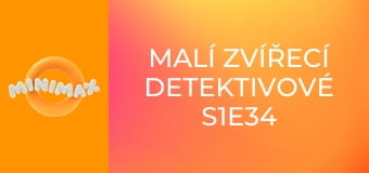 Malí zvířecí detektivové S1E34 - Kde je ta ještěrka?