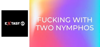Fucking With Two Nymphos 3