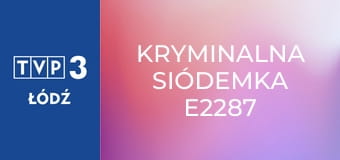 Kryminalna siódemka E2287