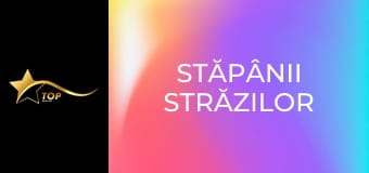 Stăpânii străzilor