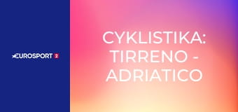 Cyklistika: Tirreno - Adriatico