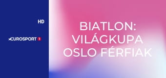 Biatlon: Világkupa Oslo férfiak - Sprint