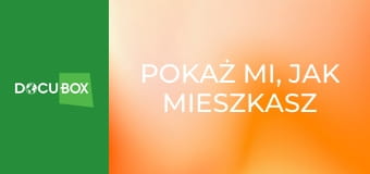 Pokaż mi, jak mieszkasz S1E18