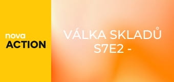 Válka skladů S7E2 - Vzrušení z výhry a utrpení uzeného masa