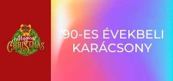 ’90-es évekbeli karácsony