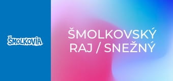 Šmolkovský Raj / Snežný Muž