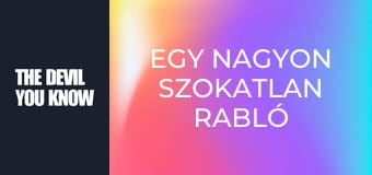 Egy nagyon szokatlan rabló S2E5