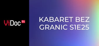 Kabaret bez granic S1E25