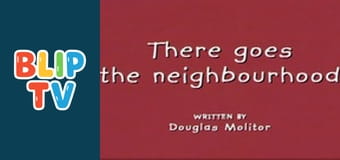 There goes the neighbourhood