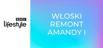 Włoski remont Amandy i Alana S1E4